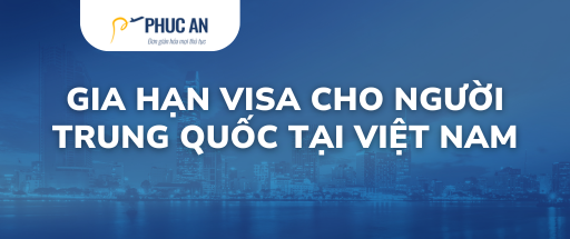 gia-han-visa-cho-nguoi-trung-quoc-8