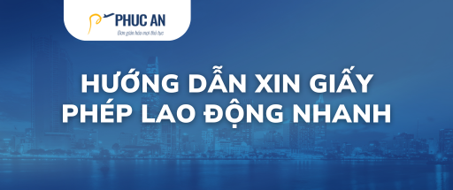 Cách xin giấy phép lao động nhanh