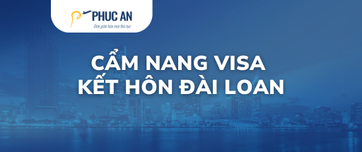 cẩm nang visa kết hôn đài loan