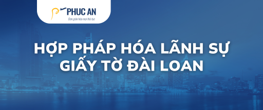 hop-phap-hoa-lanh-su-giay-to-dai-loan-5